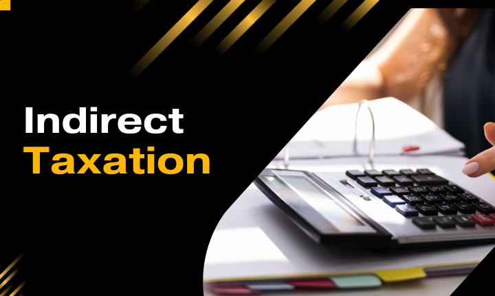 Indirect Taxation